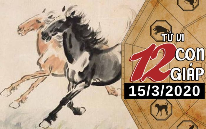 Tử vi chủ nhật ngày 15/3/2020 của 12 con giáp: Ngọ gia tăng thu nhập, Thân nên cẩn trọng về lời nói