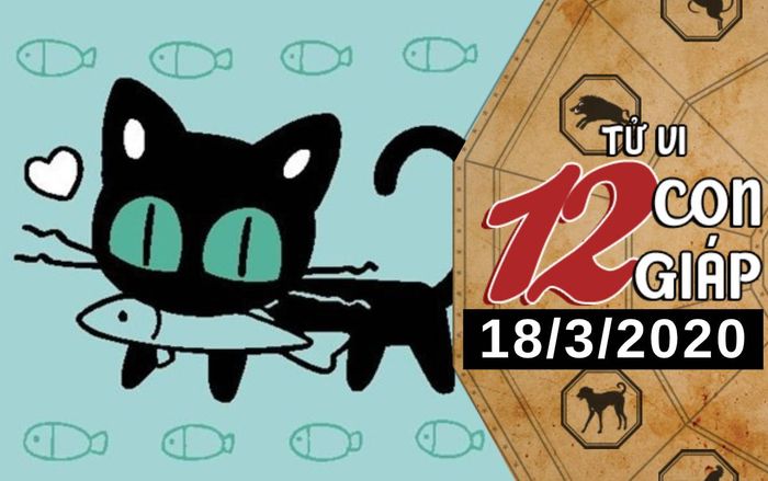 Tử vi thứ 4 ngày 18/3/2020 của 12 con giáp: Mão nhận tin vui trong công việc, Tý hạnh phúc với tình yêu