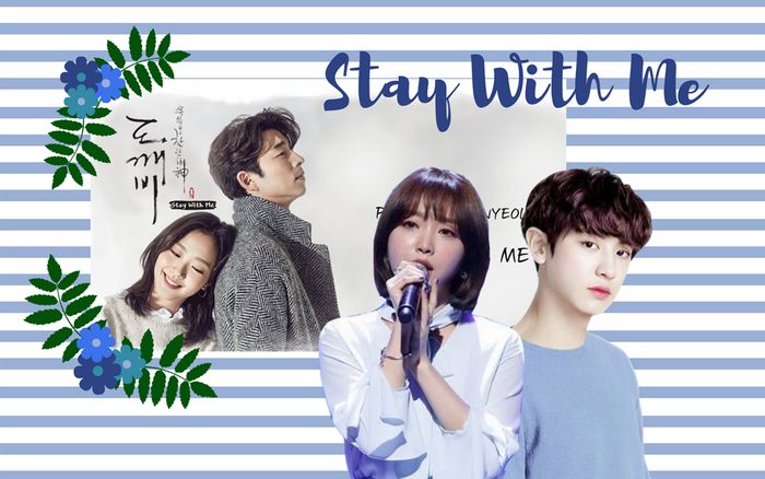 Cán mốc lượt view mới, 'Stay With Me' của Chanyeol (EXO) và Punch giữ vững vị trí bản OST được xem nhiều nhất