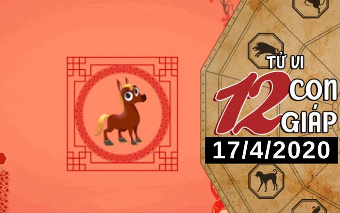 Tử vi thứ 6 ngày 17/4/2020 của 12 con giáp: Ngọ tâm trạng thất thường, Tỵ không nên chủ quan trong công việc