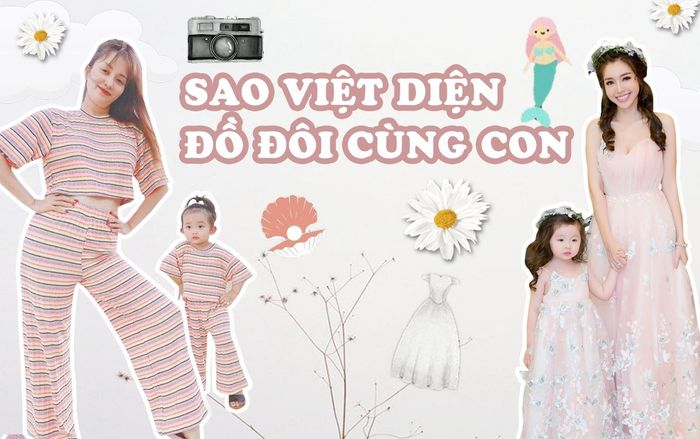 Sao Việt diện đồ đôi cùng con: Khánh Thi nhí nhảnh hết nấc, Elly Trần như hai công chúa kiêu sa