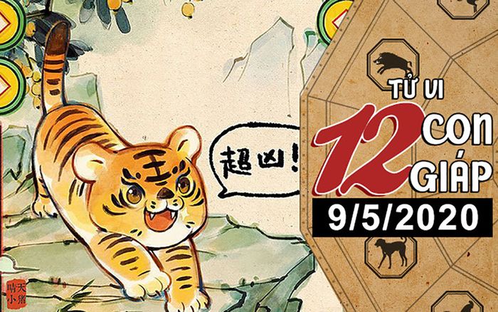 Tử vi thứ 7 ngày 9/5/2020 của 12 con giáp: Dần sức khỏe suy giảm, Dậu nên thắt chặt chi tiêu