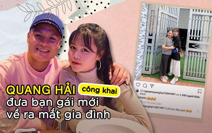 Vừa công khai hẹn hò, Quang Hải đã đưa bạn gái mới về ra mắt gia đình