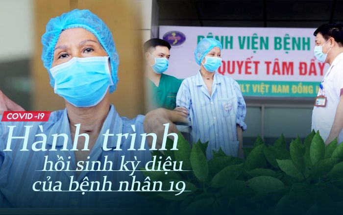 Hành trình hồi sinh kỳ diệu của bệnh nhân nhiễm COVID-19 nặng nhất Việt Nam: ‘Tôi rất hạnh phúc, tôi cám ơn các bác sĩ đã cứu chữa cho tôi’