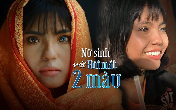 Thạch Thị Sa Pa - Nữ sinh người Chăm với đôi mắt 2 màu 'ma mị' hiếm thấy