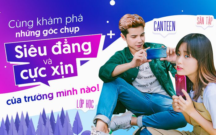Khám phá ngay những góc chụp ‘siêu đẳng’ và cực xịn tại ngôi trường bạn đang theo học nào