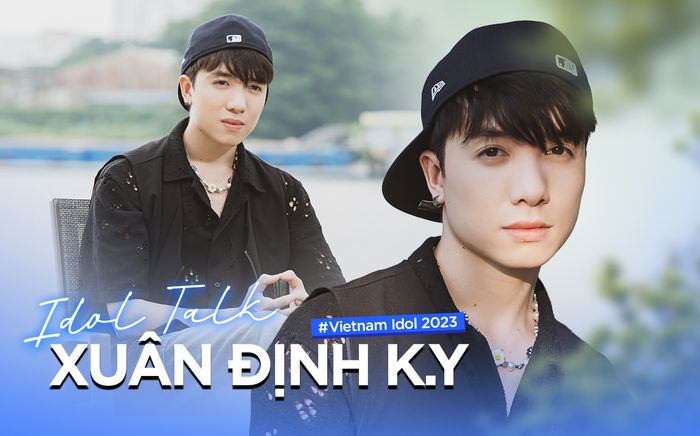 Xuân Định K.Y: Tôi muốn bắt tay anh Sơn Tùng xin vía tại chung kết Vietnam Idol