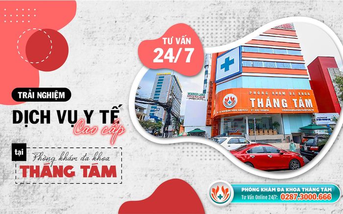 Phòng khám Đa khoa Tháng Tám - Phòng khám TP.HCM chất lượng
