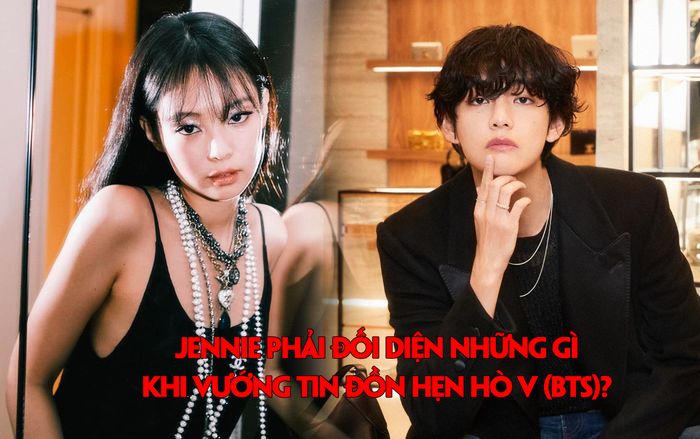 Bị công kích vẫn chưa phải tất cả, Jennie còn phải đối diện những gì khi lộ clip hẹn hò V tại Pháp?