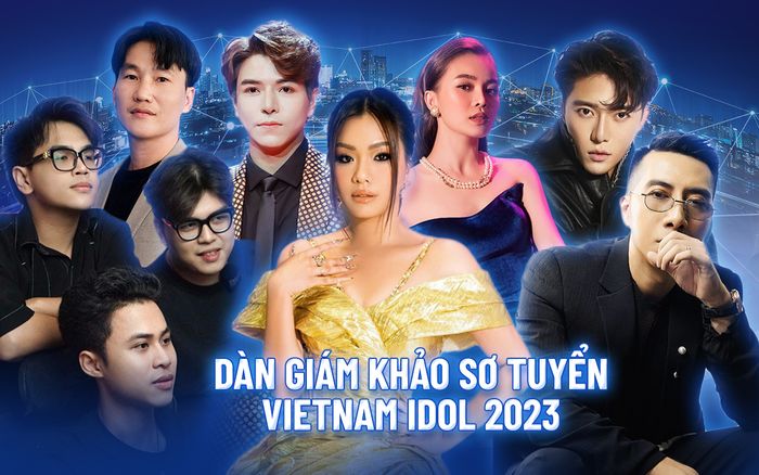 Lộ diện dàn giám khảo quyền lực sơ tuyển Vietnam Idol 2023: Bạn là fan của ai?