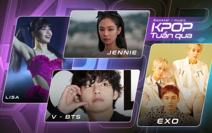 Kpop tuần qua: Jennie bị chỉ trích vì vũ đạo phản cảm, EXO thông báo comeback giữa ồn ào