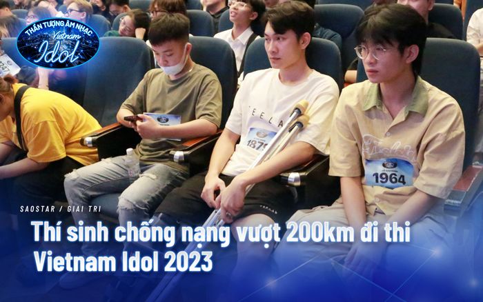Thí sinh chống nạng, vượt hơn 200km đến casting Vietnam Idol: 'Được giải hay không bố mẹ vẫn bồi dưỡng'
