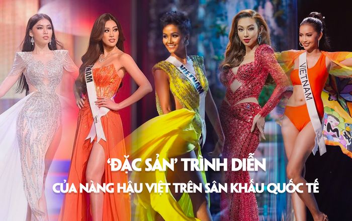 'Đặc sản' trình diễn được người đẹp Việt mang đến sân khấu nhan sắc thế giới
