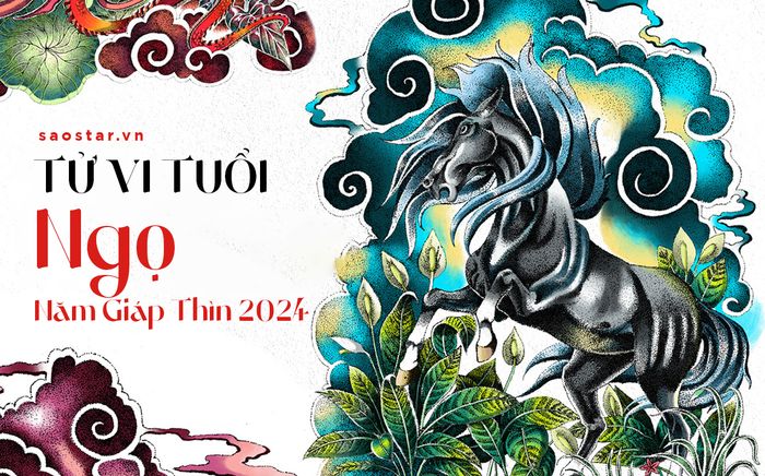 Tuổi Ngọ năm 2024: Tiền bạc rủng rỉnh, chuyện tình duyên rất đáng mong chờ
