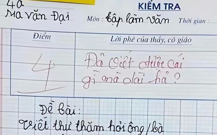 Bài văn hỏi thăm bà nhận 4 điểm, dân tình đồng ý với giáo viên khi đọc nội dung
