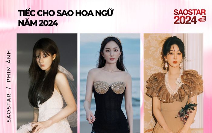 Tiếc cho Dương Mịch, Triệu Lộ Tư trong năm 2024