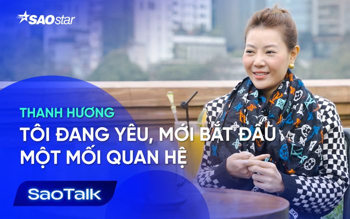 Thanh Hương: 'Tôi đang yêu, mới bắt đầu một mối quan hệ mới'