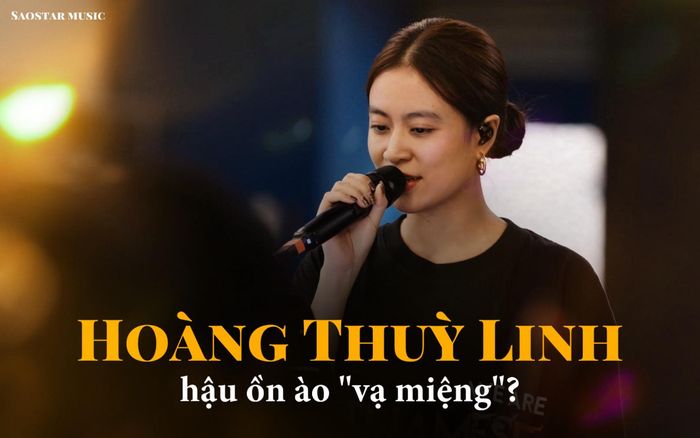 Hoàng Thùy Linh hậu ồn ào vạ miệng