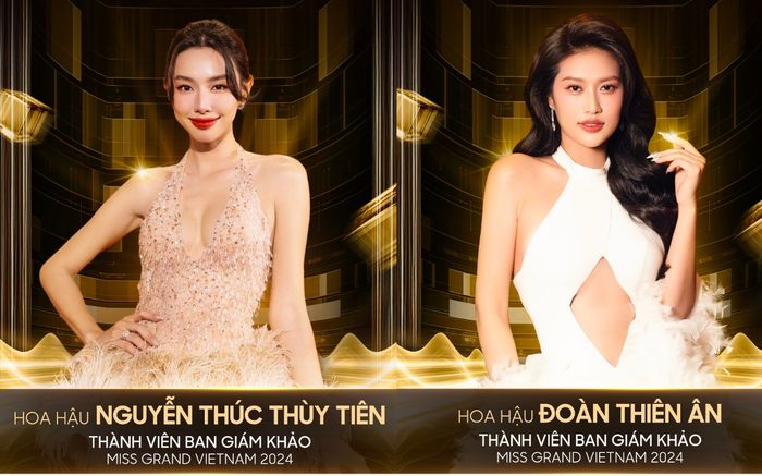 Hiệu ứng đối lập khi Thùy Tiên - Thiên Ân chấm thi Miss Grand Vietnam 2024