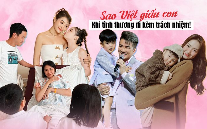 Nhìn từ việc loạt sao Việt giấu con: Khi tình thương đi kèm trách nhiệm!