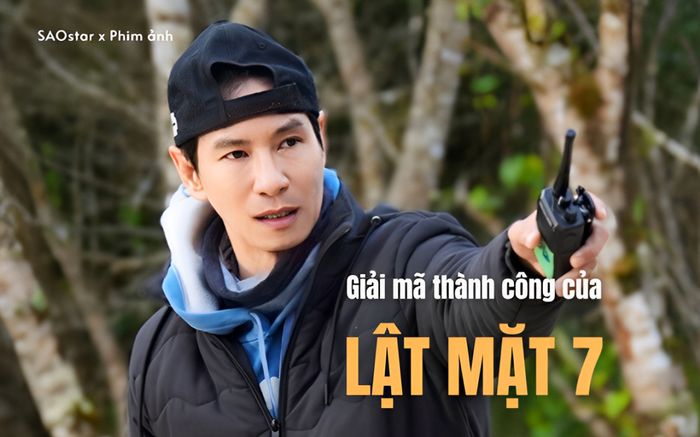 Giải mã cơn sốt Lật Mặt đưa Lý Hải thành đạo diễn phim 1000 tỷ đồng