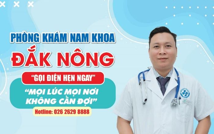 Phòng khám nam khoa Đắk Nông - Phòng khám nam khoa danh tiếng tốt Đắk Nông