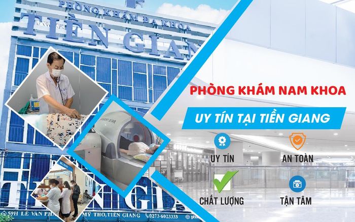 Phòng khám nam khoa Tiền Giang - Phòng khám nam khoa danh tiếng tốt Tiền Giang