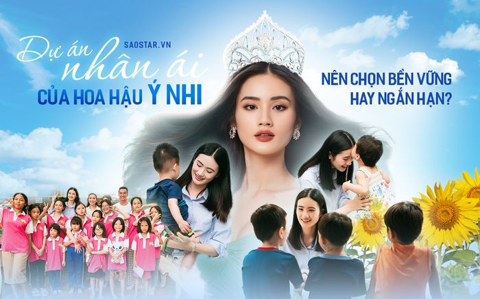 Dự án nhân ái của Hoa hậu Ý Nhi: Bền vững hay ngắn hạn?