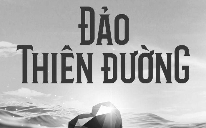 Đảo Thiên Đường tạm hoãn phát sóng tập 3