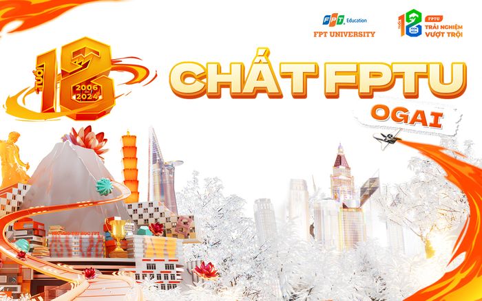 Trường Đại học FPT mừng sinh nhật Tuổi 18 với MV 'Chất FPTU' cực cuốn