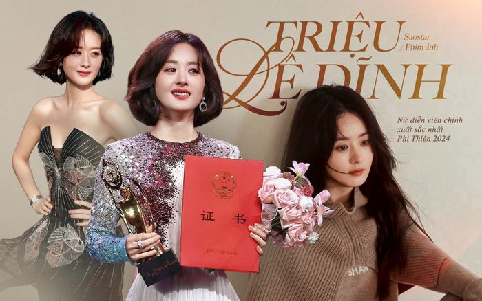 Triệu Lệ Dĩnh và cú chuyển hình từ lưu lượng sang diễn viên thực lực