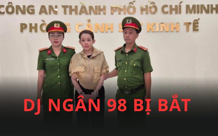 Vụ Ngân 98 bị bắt: Không đứng tên pháp nhân nhưng hưởng toàn bộ lợi nhuận