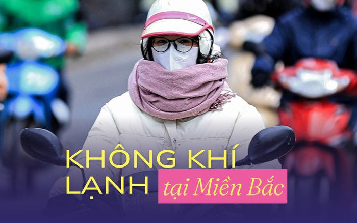 Diễn biến đợt không khí lạnh sắp tràn về miền Bắc
