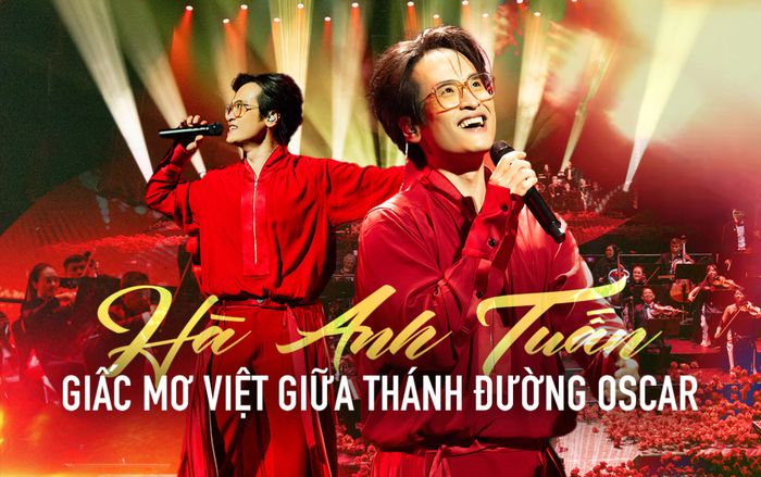 Hà Anh Tuấn và giấc mơ Việt giữa thánh đường Oscar