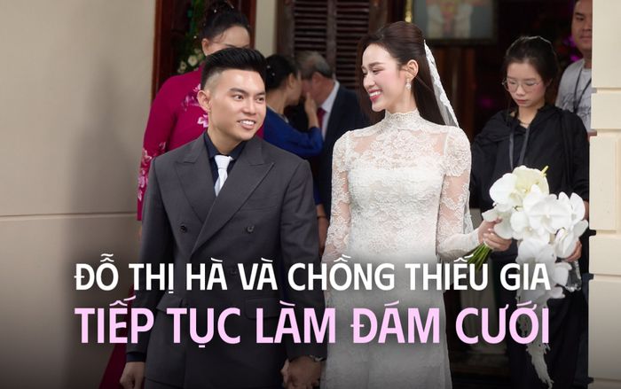 Đỗ Thị Hà và chồng thiếu gia nghìn tỷ tiếp tục làm đám cưới, để lộ quy tắc đầu tiên cho khách mời