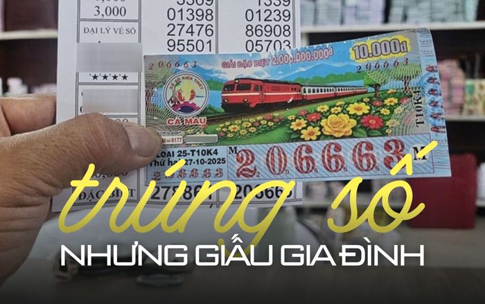 Hy hữu: Chàng trai 20 tuổi ở miền Tây trúng số tiền tỷ nhưng giấu gia đình, lý do ít ai ngờ tới
