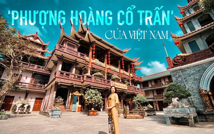 Khám phá ngôi chùa được mệnh danh là 'Phượng Hoàng Cổ Trấn' của Việt Nam