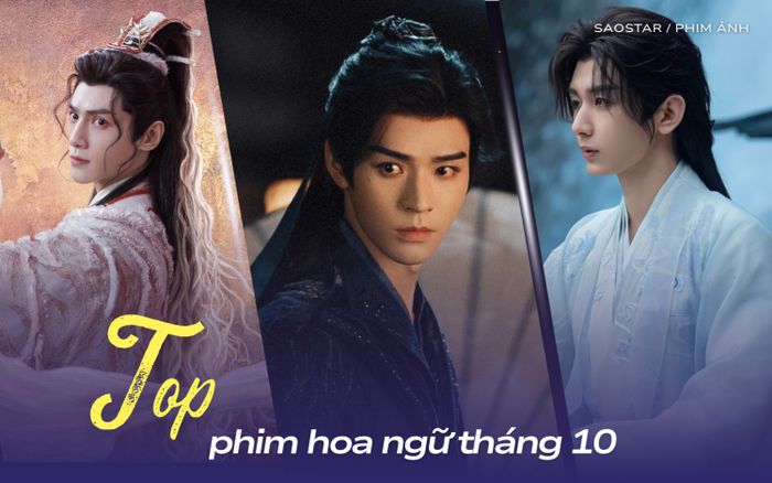 Phim Hoa ngữ tháng 10 quy tụ dàn diễn viên nổi tiếng nhưng kém 'nhiệt'