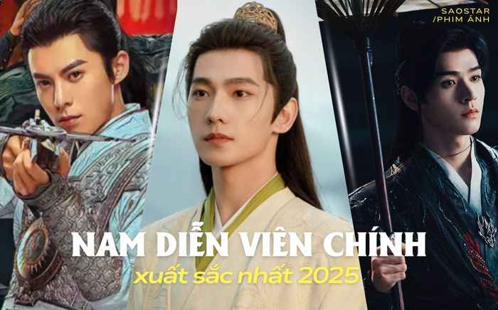 Nam diễn viên chính xuất sắc nhất 2025: Tiêu Chiến vượt mặt Dương Dương, La Vân Hi xếp hạng thấp