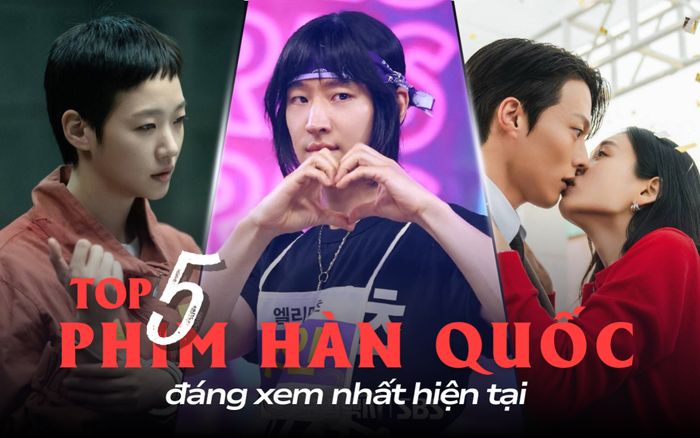 5 phim Hàn đáng xem nhất hiện tại: Siêu phẩm Netflix liệu có vượt qua Taxi Driver 3?