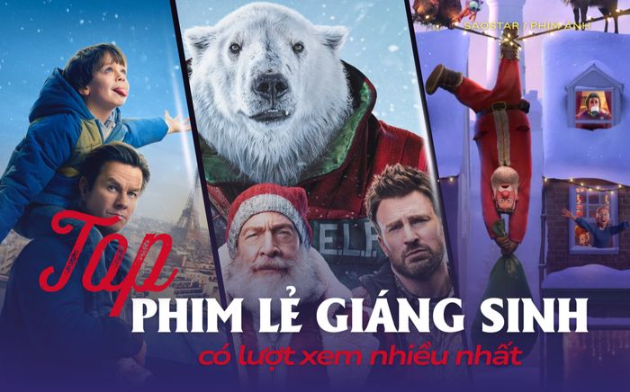 Top phim lẻ Giáng sinh có lượt xem nhiều nhất