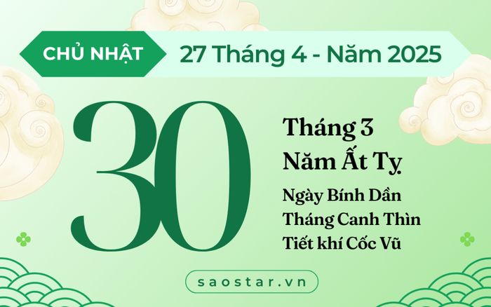 Lịch âm 27/4/2025: Vượng khí hanh thông, tốt cho động thổ, mở cửa hàng