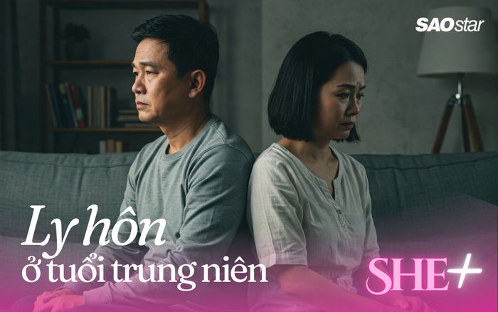 Ly hôn ở tuổi trung niên: Cú chạm của hiện thực và nhu cầu sống lành mạnh