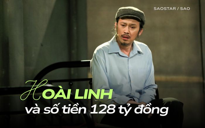 Số tiền 128 tỷ đồng gây choáng của Hoài Linh