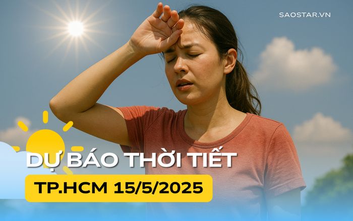 Thời tiết TP.HCM hôm nay (15/5)