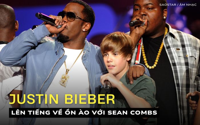 Justin Bieber chính thức lên tiếng về ồn ào với Sean "Diddy" Combs