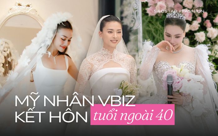 3 mỹ nhân Vbiz lấy chồng muộn khiến dân tình xuyến xao với nhan sắc cô dâu đỉnh chóp
