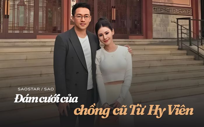 Choáng với quà cưới của chồng cũ Từ Hy Viên và vợ hot girl