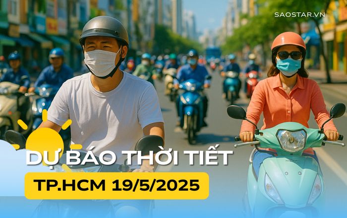 Thời tiết TP.HCM hôm nay (19/5)