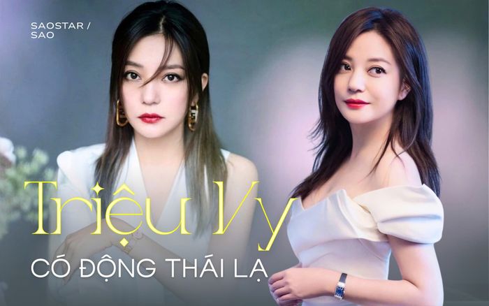 Triệu Vy có động thái lạ